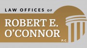 Law Offices Of Robert E. O'Connor